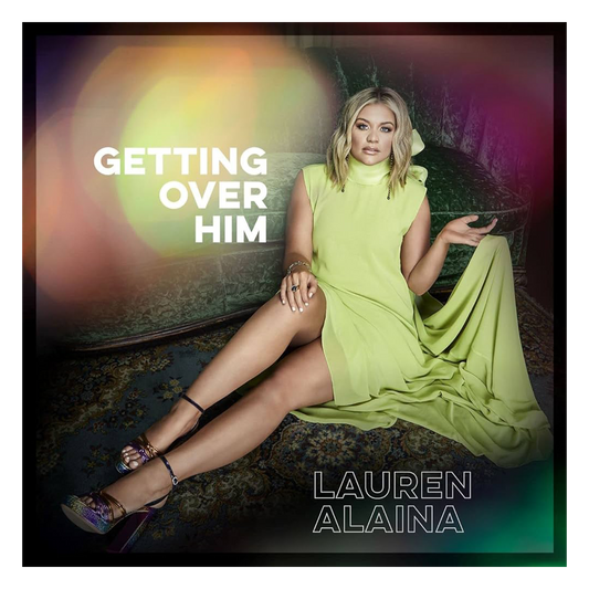 Getting Over Him EP - Official Lauren Alaina Store