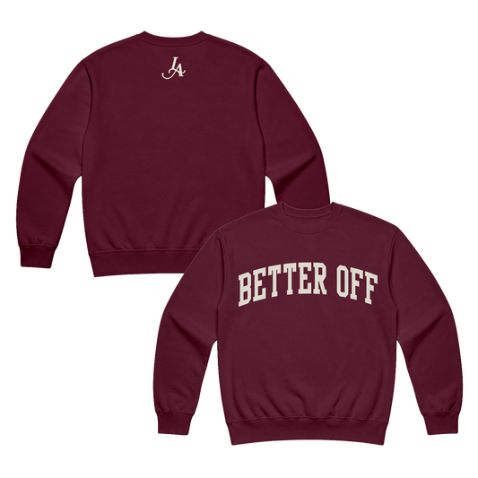 Better Off Crewneck